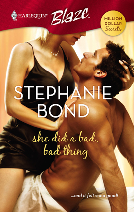 Title details for She Did a Bad, Bad Thing by Stephanie Bond - Available